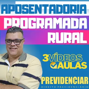 Imagem de capa para o Curso online APOSENTADORIA PROGRAMADA RURAL