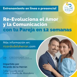 Imagen de portada para Curso online (jul 23) Entrenamiento Re-Evoluciona tu Amor y Comunicación de Pareja en 12 semanas