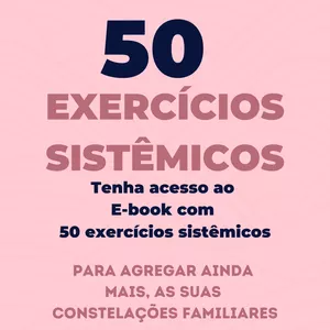 Imagem do curso 50 EXERCÍCIOS SISTÊMICOS - CONSTELAÇÃO FAMILIAR