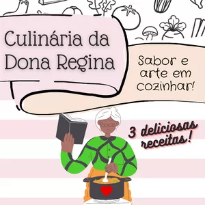 Imagem de capa para o Ebook Culinária da Dona Regina: Sabor e Arte em Cozinhar