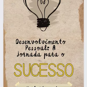 Imagem de capa para o Ebook Desenvolvimento pessoal. A jornada para o sucesso 