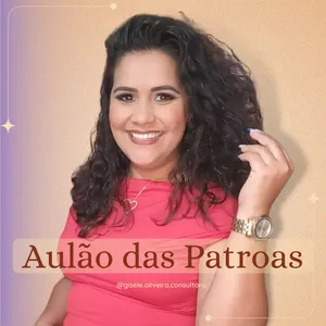 Imagem de capa para o Curso online Aulão das Patroas 