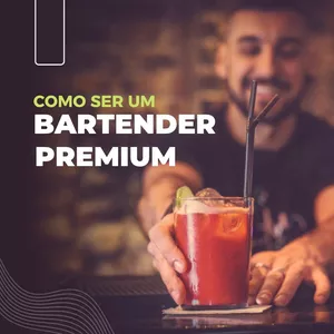 Imagem de capa para o Ebook Como ser um bartender premium