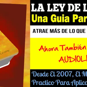 Imagen de portada para Curso online AUDIOLIBRO. PARTE 1 de 2. LA LEY DE LA ATRACCION. Una Guía Para La Abundancia.