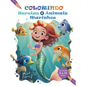 Imagem de capa para o Ebook Colorindo Sereias &amp; Animais Marinhos