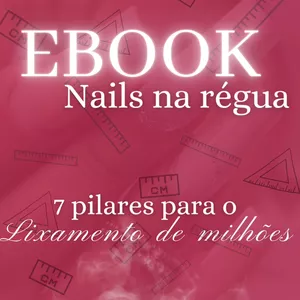 Imagem de capa para o Ebook Nails na Régua