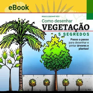 Imagem de capa para o Ebook COMO DESENHAR VEGETAÇÃO - 5 Segredos