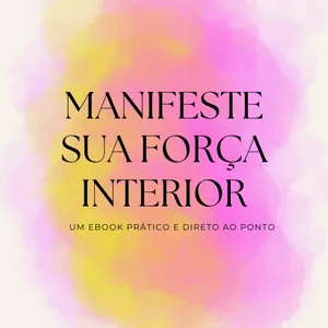 Imagem de capa para o Ebook Manifeste sua Força Interior