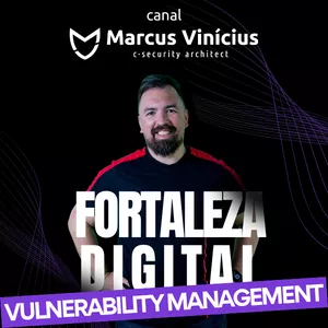 Imagem de capa para o Curso online Fortaleza Digital - Vulnerability Management