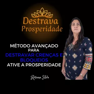 Destrava Prosperidade Técnica EFT  Avançado