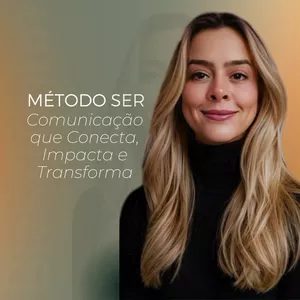 Imagem do curso MÉTODO S.E.R.: Comunicação que Conecta, Impacta e Transforma