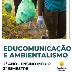 Imagem de capa para o Ebook Educomunicação e Ambientalismo 2º Ano 3º Bimestre (Ensino Médio) - Apostila com Planos de Aula