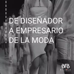 Imagen de portada para Curso online De diseñador a Empresario de la Moda - Belkola Fashion Business  