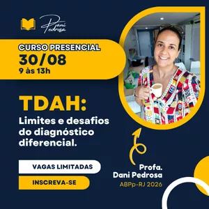 Imagem de capa para o Evento presencial TDA/H Limites e Desafios do Diagnósticos Diferencial