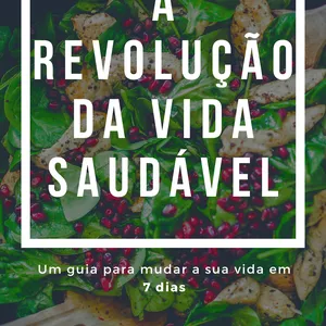 Imagem de capa para o Ebook A Revolução da Alimentação Saudável