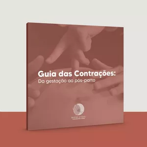 Imagem de capa para o Ebook Guia das Contrações: da gestação ao pós-parto