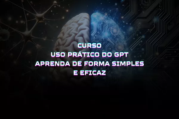Uso Prático do GPT - Aprenda de Forma Simples e Eficaz. — imagem 2