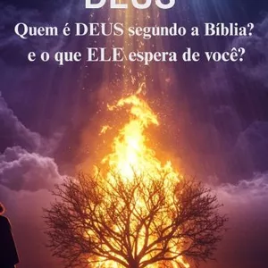 Imagem de capa para o Ebook Quem é DEUS segundo a Bíblia? e o que DEUS espera de você?
