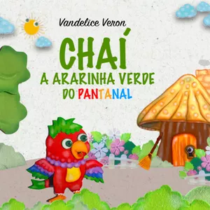 Imagem de capa para o Curso online Livro CHAÍ A ARARINHA VERDE DO PANTANAL