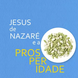 Imagem de capa para o Ebook Jesus de Nazaré e a Prosperidade