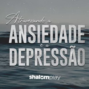 Imagem de capa para o Curso online Atravessando a Ansiedade e a Depressão  | Minicurso Online