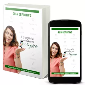 Imagem de capa para o Ebook Guia Definitivo Fotografia com Celular para Negócio