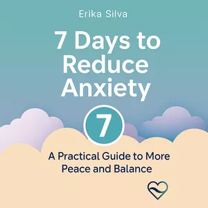 Cover image for Ebook  7 Days to Reduce Anxiety – A Practical Guide to Emotional Balance