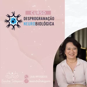 Imagem de capa para o Curso online Curso Desprogramação Neurobiológica - Por Sandra Takigami