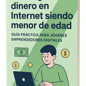 Imagen de portada para Ebook Cómo ganar dinero en Internet siendo menor de edad – Guía práctica para jóvenes emprendedores digitales