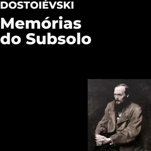 Imagem de capa para o Ebook E-book - Entendendo Dostoiévski - Memórias do Subsolo