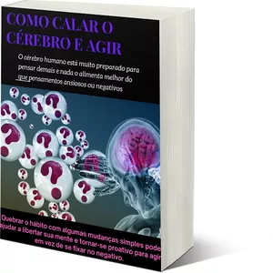 Imagem de capa para o Ebook CALAR O CÉREBRO E AGIR