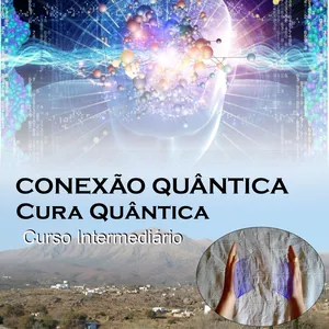 Imagem do curso Curso Intermediário - Conexão Quântica Cura Quântica