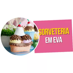 Imagem de capa para o Curso online Kit - Sorveteria em EVA 