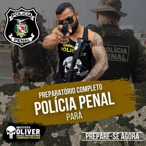 Imagem do curso 👮‍♂️Preparatório Completo POLÍCIA PENAL do Pará   👮‍♂️ PPPA - Instituto Óliver 