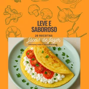 Imagem de capa para o Ebook Leve e Saboroso - 20 receitas pensadas para o pós-bariátrica +5 receitas bônus 