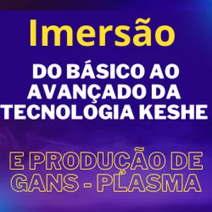 Imagem de capa para o Curso online Imersão do básico ao avançado da Tecnologia Keshe e produção de Gans-Plasma
