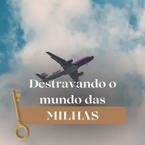 Imagem de capa para o Curso online Destravando o mundo das milhas