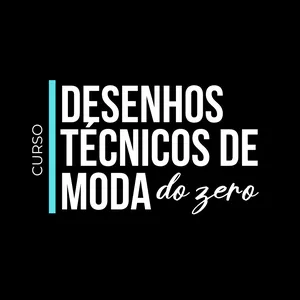 Imagem de capa para o Curso online CURSO DESENHOS TÉCNICOS DE MODA DO ZERO