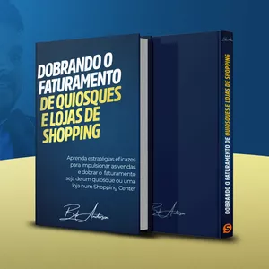 Imagem de capa para o Ebook Dobrando o Faturamento de Quiosques e Lojas de Shopping