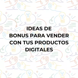 Imagen de portada para Ebook Ideas de Bonus para Vender con Tus Productos Digitales