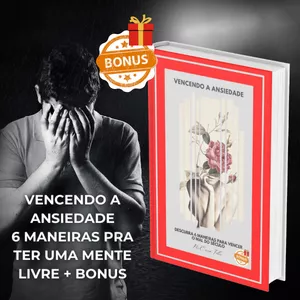 Imagem de capa para o Ebook VENCENDO A ANSIEDADE (6 Maneiras de vencer a Ansiedade + Bônus)