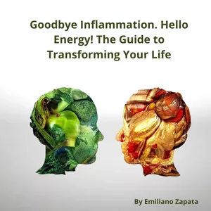Cover image for Ebook Goodbye Inflammation, Hello Energy! The Guide to Transforming Your Life