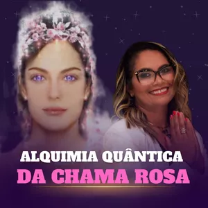 Imagem de capa para o Curso online Alquimia Quântica da Chama Rosa