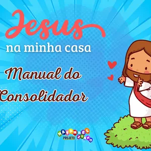 Imagem de capa para o Ebook Jesus na Minha Casa - Manual do Consolidador