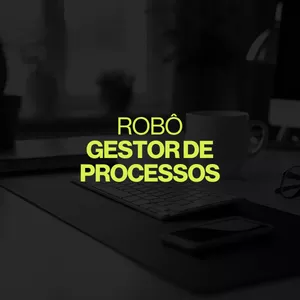 Imagem de capa para o Curso online Robô Gestor de Processos