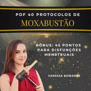 Imagem de capa para o Curso online PDF 40 protocolos extras de Moxabustão + 45 pontos para Disfunções Menstruais