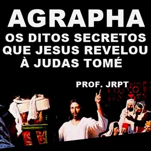 Imagem do curso AGRAPHA: Os ditos secretos que Jesus revelou à Judas Tomé