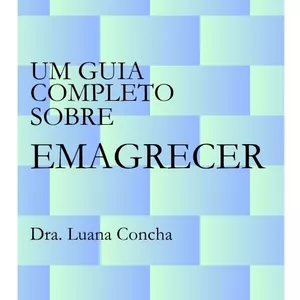 Imagem de capa para o Ebook Um guia completo sobre emagrecer