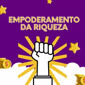 Imagem de capa para o Ebook Empoderamento da Riqueza