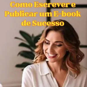 Imagem de capa para o Curso online Como Escrever e Publicar um E-book de Sucesso